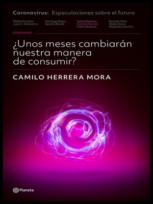 cover image of ¿Unos meses cambiarán nuestra manera de consumir?